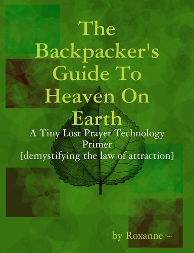 The Backpacker's Guide To Heaven On Earth
