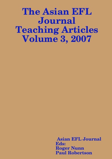 The Asian EFL Journal Teaching Articles Volume 3, 2007
