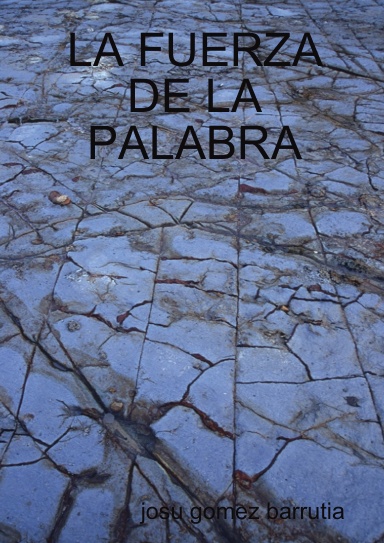 LA FUERZA DE LA PALABRA