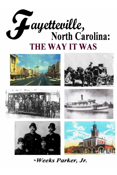Fayetteville, NC:  The Way It Was