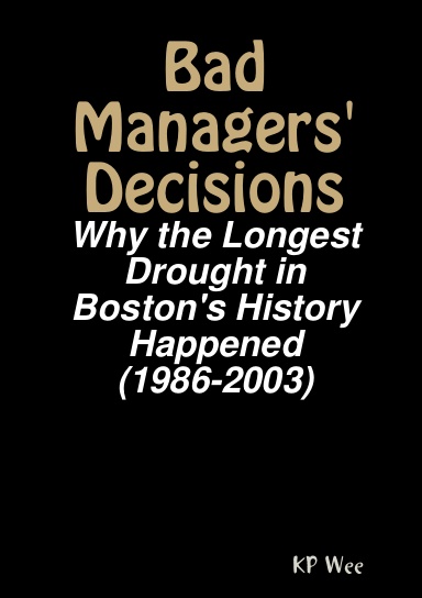 Bad Managers' Decisions: Why the Longest Drought in Boston's History Happened (1986-2003)