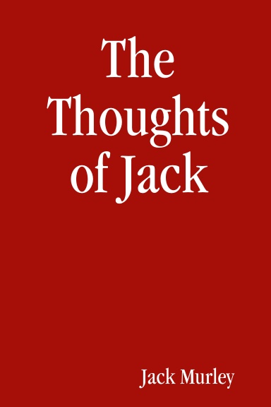 The Thoughts of Jack