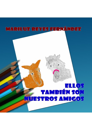 ELLOS TAMBIEN SON NUESTROS AMIGOS
