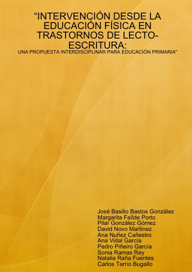 “INTERVENCIÓN DESDE LA EDUCACIÓN FÍSICA EN TRASTORNOS DE LECTO-ESCRITURA: UNA PROPUESTA INTERDISCIPLINAR"