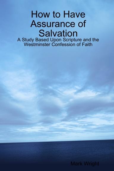 How to Have Assurance of Salvation