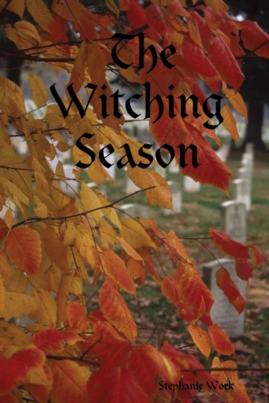 The Witching Season