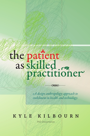 The Patient as Skilled Practitioner