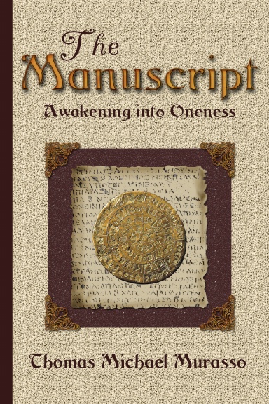 The Manuscript - Awakening Into Oneness