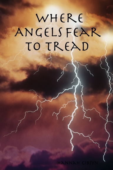 Where Angels Fear to Tread