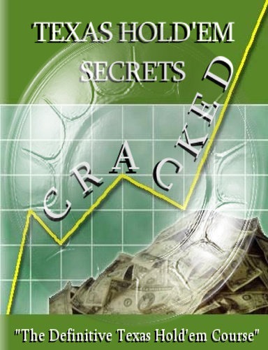 Poker - Texas Hold'em Secrets Cracked