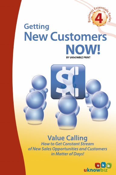 Getting New Customers NOW! - Value Calling