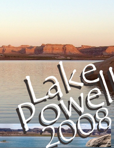 Lake Powell 2008 - Holmes