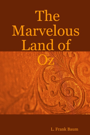 The Marvelous Land of Oz