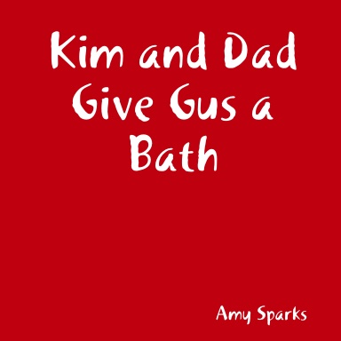Kim and Dad Give Gus a Bath