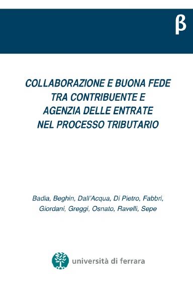Collaborazione e buona fede tra contribuente e Agenzia delle Entrate nel processo tributario