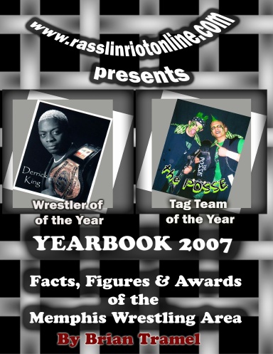 Yearbook 2007: Facts, Figures and Awards of the Memphis Wrestling Area