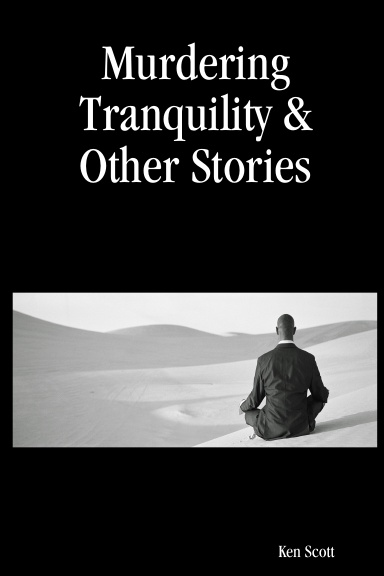 Murdering Tranquility & Other Stories