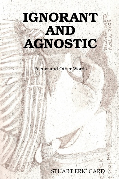 IGNORANT AND AGNOSTIC