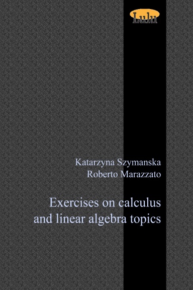 Exercises on calculus and linear algebra topics