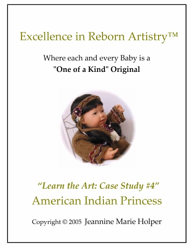 Excellence in Reborn Artistry™: Case Study #4 American Indian Princess