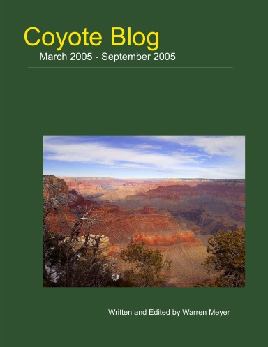 Coyote Blog, Year One, Volume Two