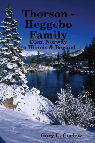 Thorson - Heggebo Family: Ølen, Norway to Illinois & Beyond