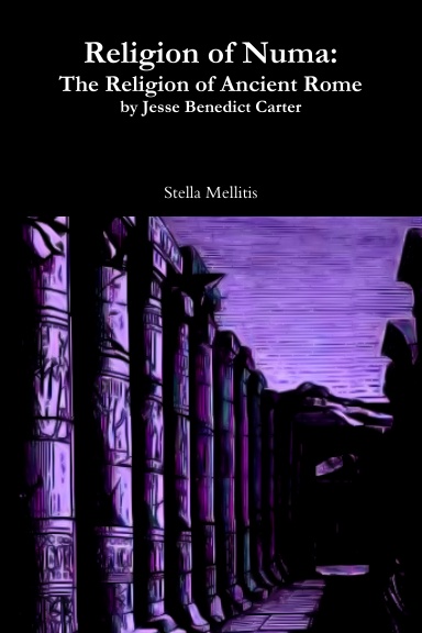 Religion of Numa: The Religion of Ancient Rome