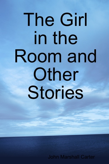 The Girl in the Room and Other Stories