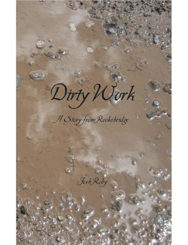 Rooksbridge #1: Dirty Work