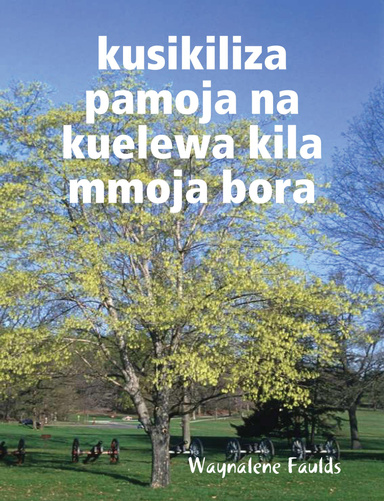 kusikiliza pamoja na kuelewa kila mmoja bora