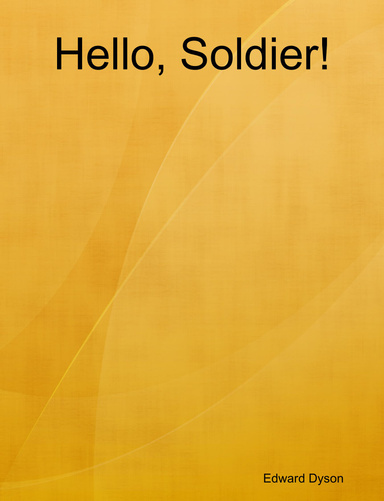 Hello, Soldier!