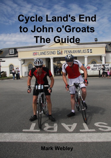 Cycle Land's End to John o'Groats The Guide