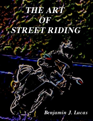The Art of Street Riding
