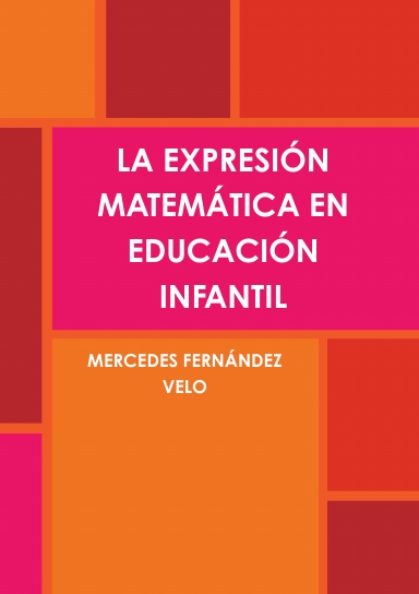 LA EXPRESIÓN MATEMÁTICA EN EDUCACIÓN INFANTIL