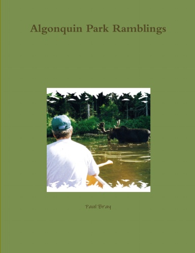 Algonquin Park Ramblings