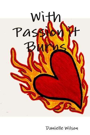 With Passion it Burns