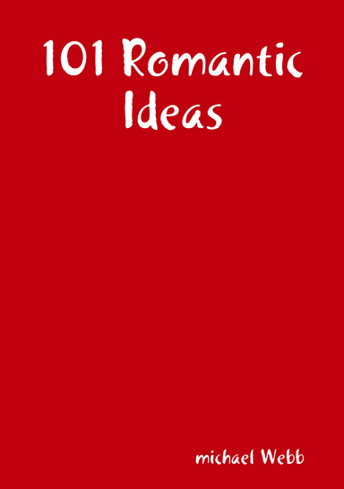 101 Romantic Ideas