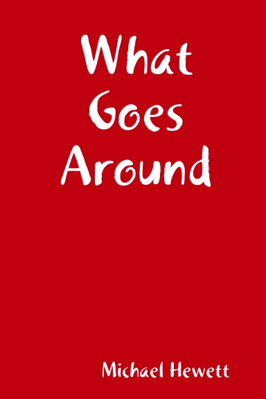 What Goes Around