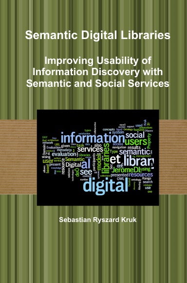 Semantic Digital Libraries - Improving Usability of Information Discovery with Semantic and Social Services (Lite)