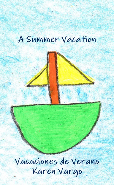 A Summer Vacation / Vacaciones de Verano
