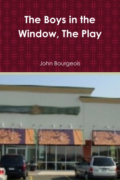 The Boys in the Window, The Play