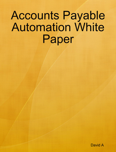 Accounts Payable Automation White Paper
