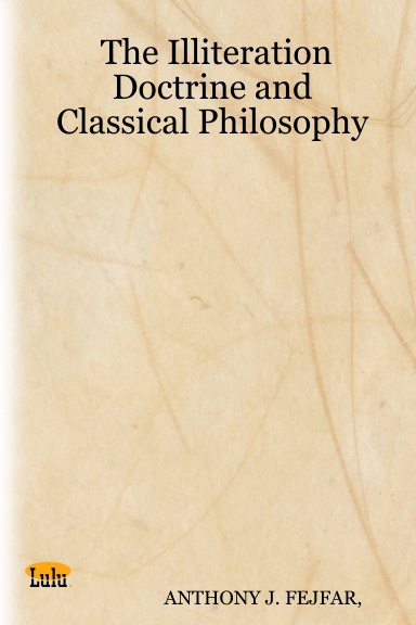 The Illiteration Doctrine and Classical Philosophy