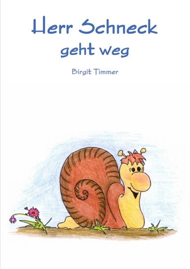 Herr Schneck geht weg - Auflage 2