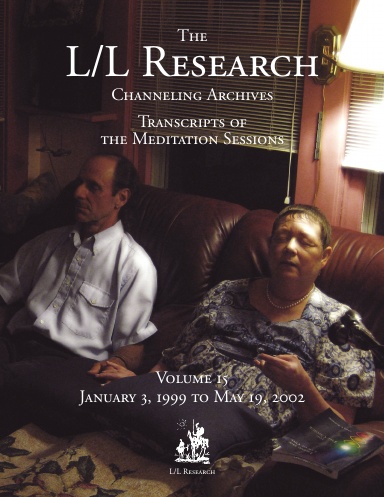 The L/L Research Channeling Archives - Volume 15
