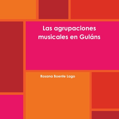 Las agrupaciones musicales en Guláns
