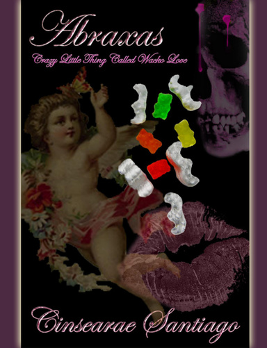 ABRAXAS: Crazy Little Thing Called Wacko Love