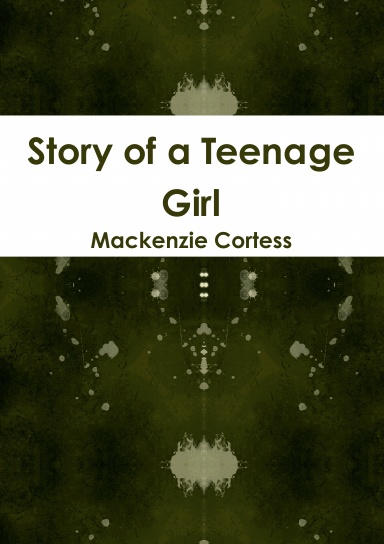 Story of a Teenage Girl
