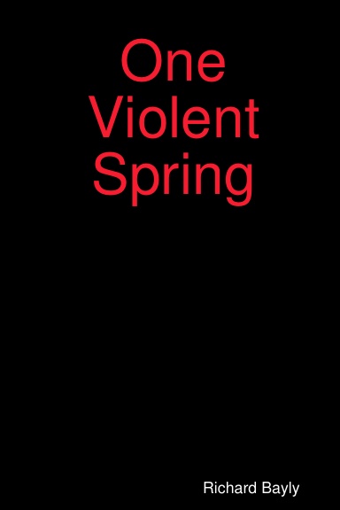 One Violent Spring