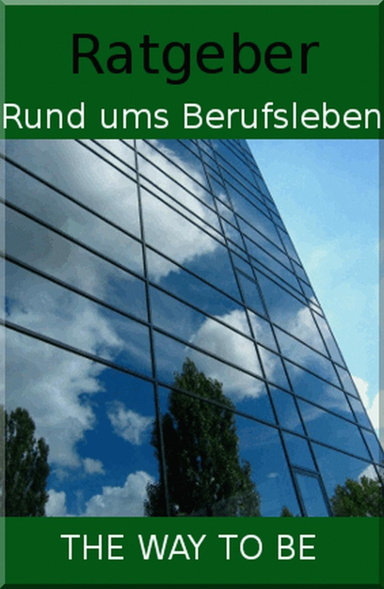 Ratgeber - Rund ums Berufsleben